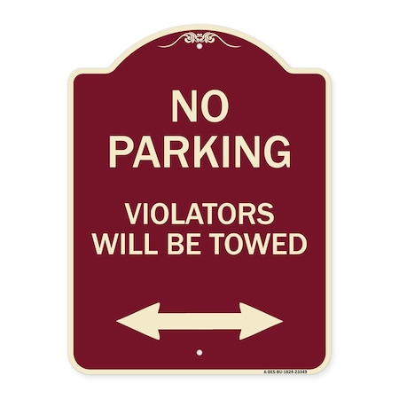 Signmission Parking Violators Will Towed W/ Bidirectional Arrow Heavy-Gauge Alum Sign, 24" x 18", BU-1824-23349 A-DES-BU-1824-23349